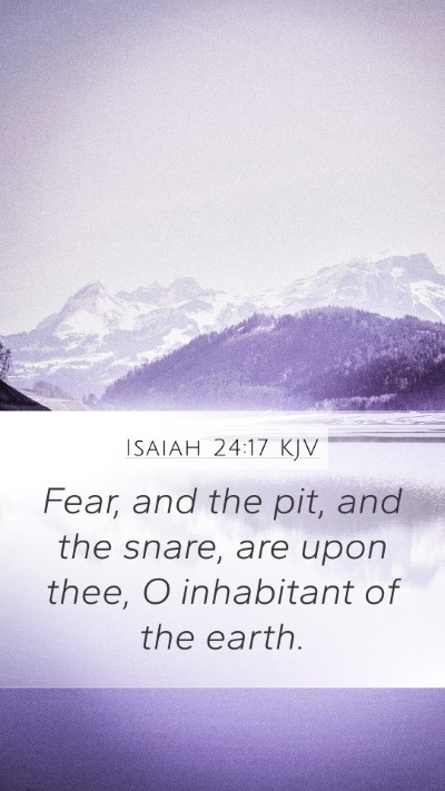 Isaiah 24:17 KJV Bible Verse Image