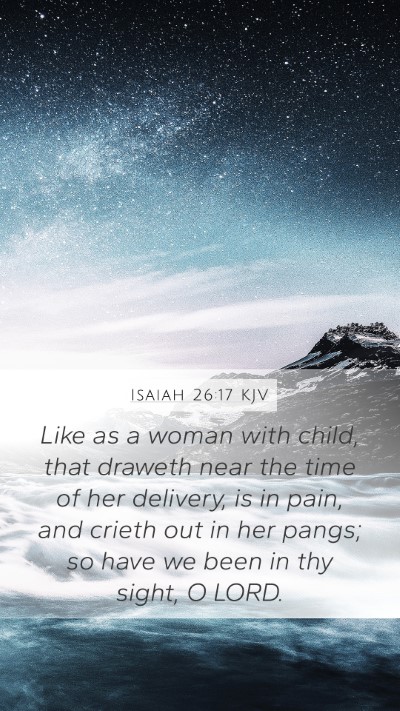 Isaiah 26:17 KJV Bible Verse Image