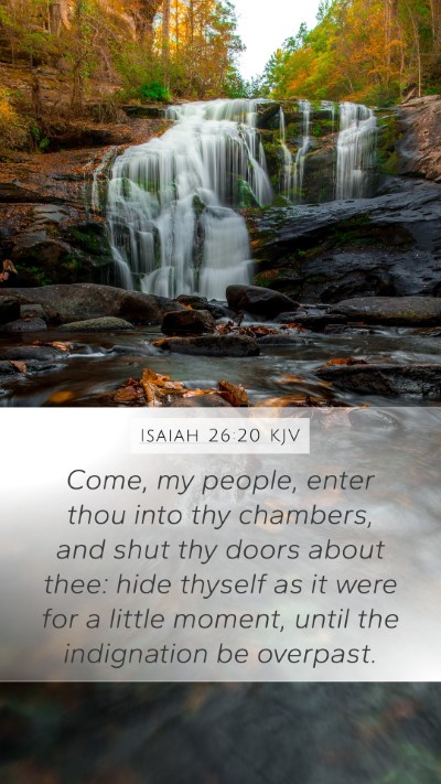 Isaiah 26:20 KJV Bible Verse Image