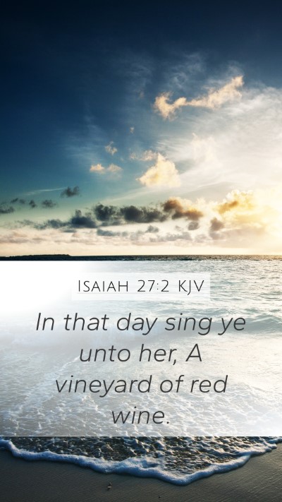 Isaiah 27:2 KJV Bible Verse Image