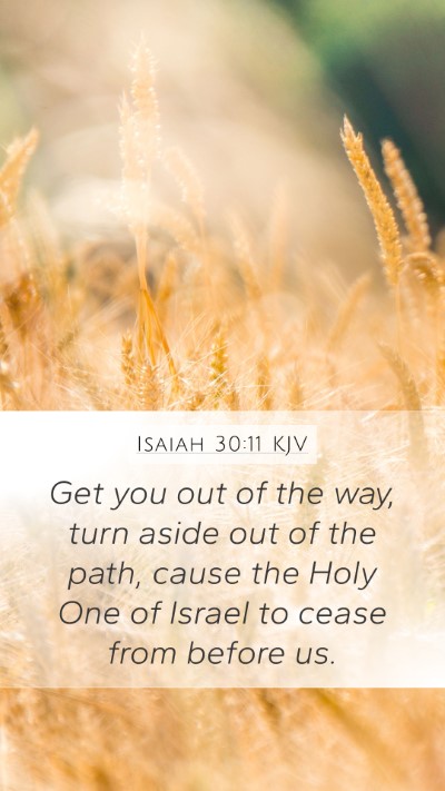 Isaiah 30:11 KJV Bible Verse Image