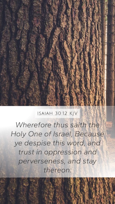 Isaiah 30:12 KJV Bible Verse Image