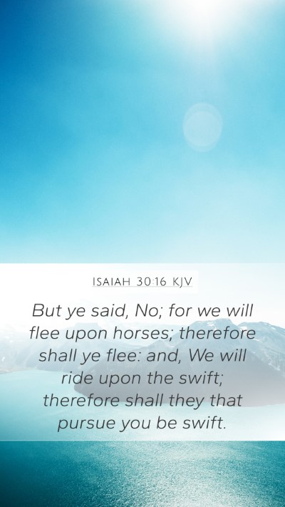 Isaiah 30:16 KJV Bible Verse Image