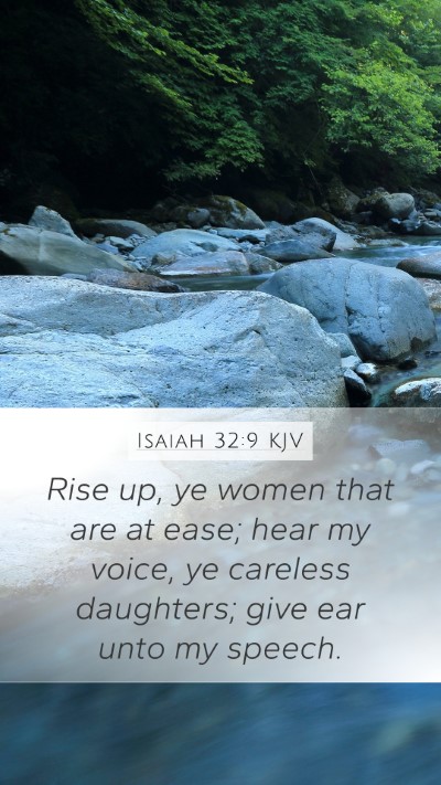 Isaiah 32:9 KJV Bible Verse Image