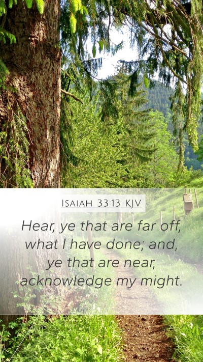 Isaiah 33:13 KJV Bible Verse Image