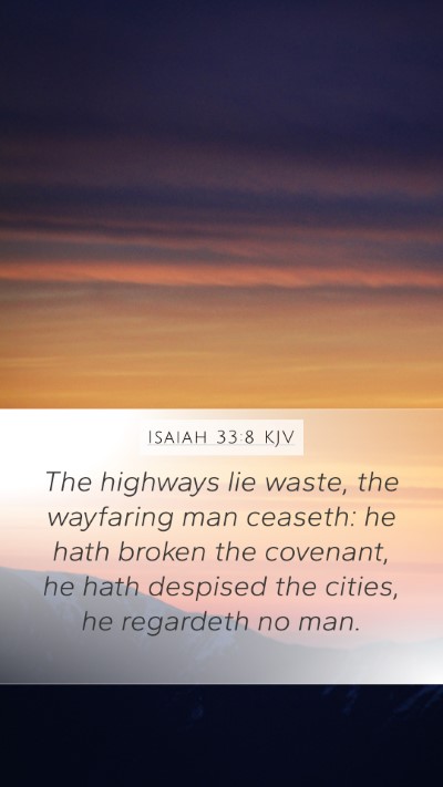 Isaiah 33:8 KJV Bible Verse Image