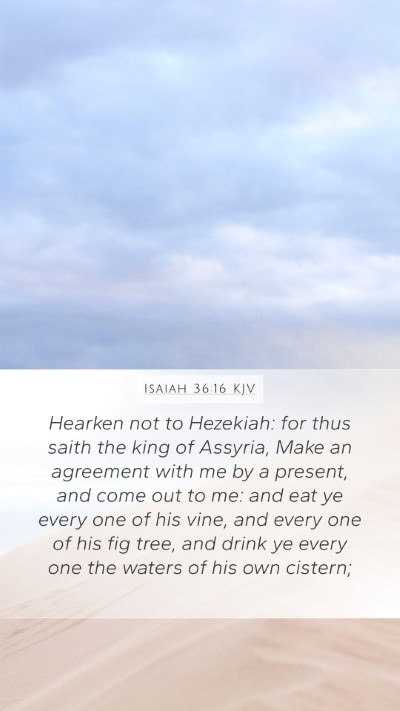 Isaiah 36:16 KJV Bible Verse Image