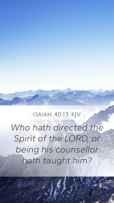 Isaiah 40:13 KJV Bible Verse Image