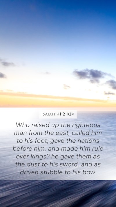 Isaiah 41:2 KJV Bible Verse Image