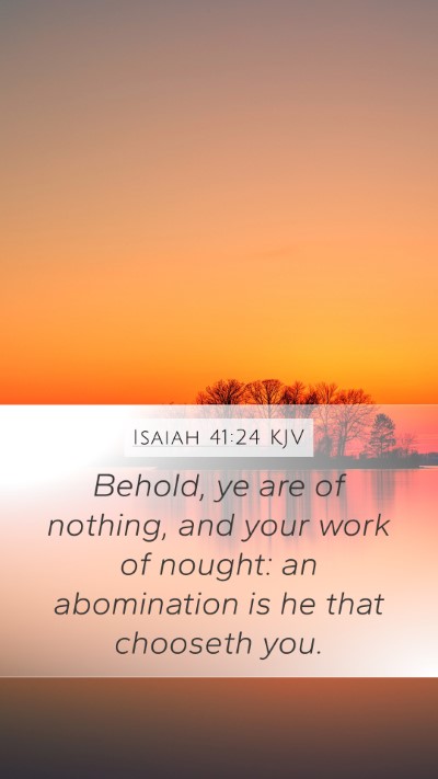 Isaiah 41:24 KJV Bible Verse Image