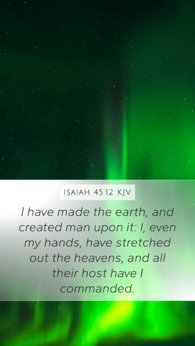 Isaiah 45:12 KJV Bible Verse Image