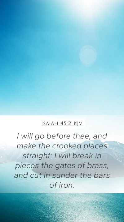 Isaiah 45:2 KJV Bible Verse Image
