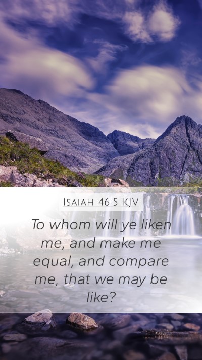 Isaiah 46:5 KJV Bible Verse Image