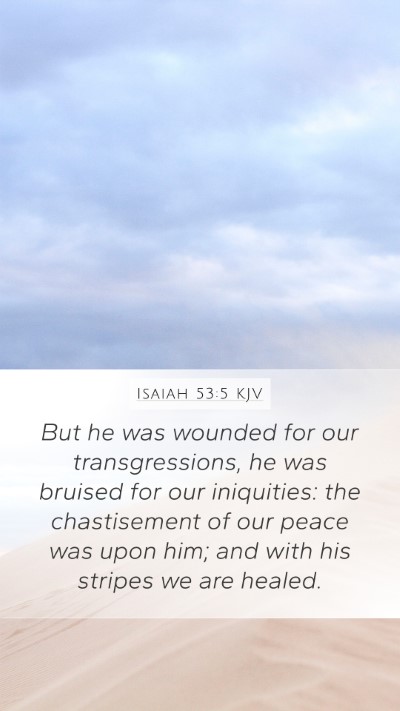 Isaiah 53:5 KJV Bible Verse Image