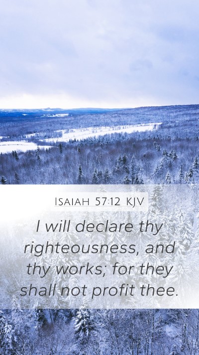 Isaiah 57:12 KJV Bible Verse Image