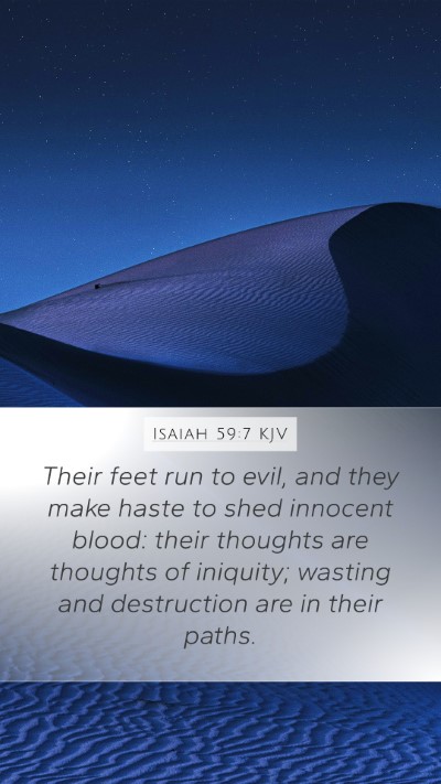 Isaiah 59:7 KJV Mobile Phone Wallpaper - Their feet run to evil, and they make haste to - Mobile Bible Verse Wallpaper