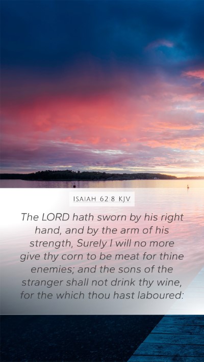 Isaiah 62:8 KJV Bible Verse Image