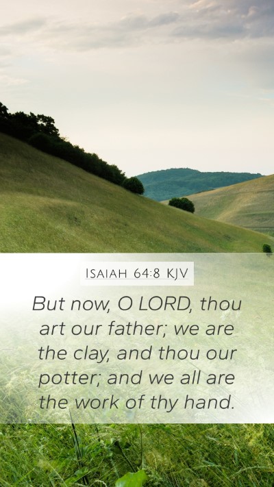 Isaiah 64:8 KJV Bible Verse Image