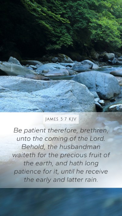 James 5:7 KJV Bible Verse Image