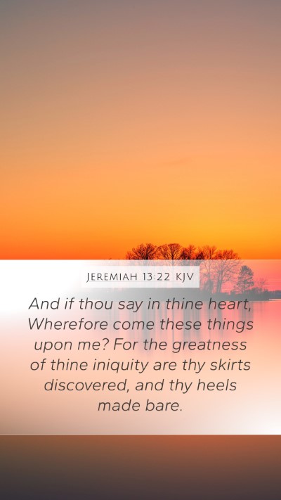 Jeremiah 13:22 KJV Bible Verse Image