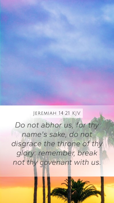 Jeremiah 14:21 KJV Bible Verse Image