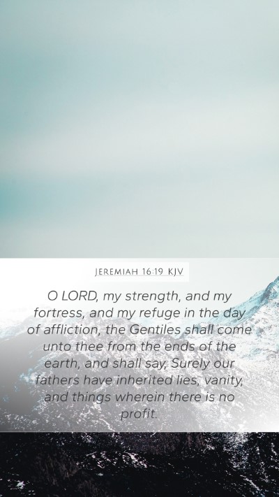 Jeremiah 16:19 KJV Bible Verse Image