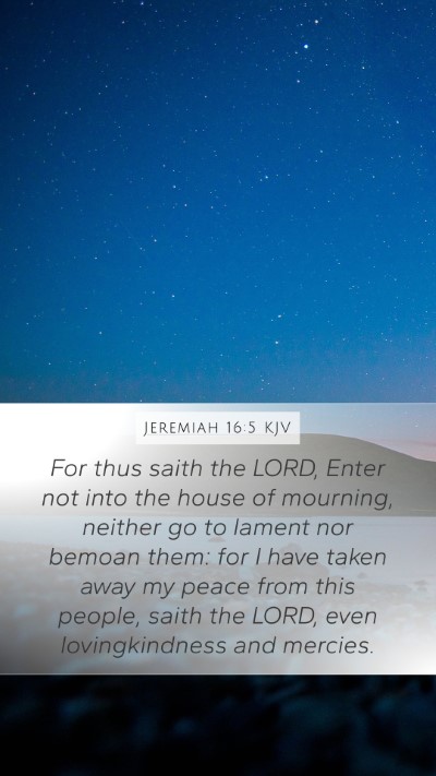 Jeremiah 16:5 KJV Bible Verse Image