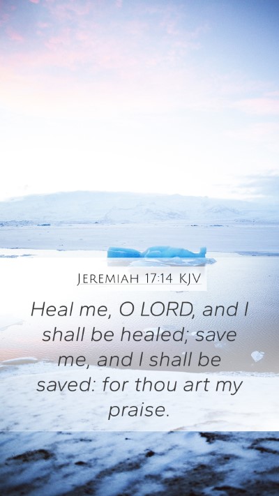 Jeremiah 17:14 KJV Bible Verse Image