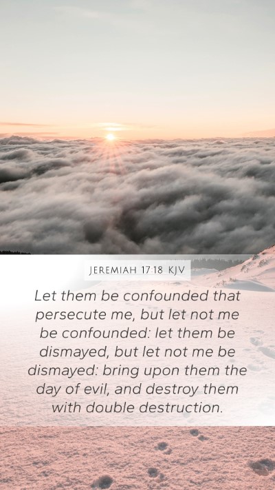 Jeremiah 17:18 KJV Bible Verse Image