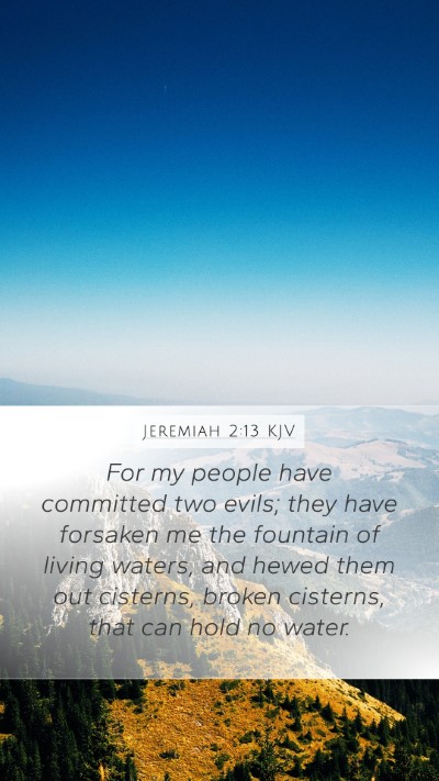 Jeremiah 2:13 KJV Bible Verse Image