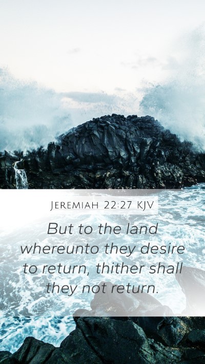 Jeremiah 22:27 KJV Bible Verse Image