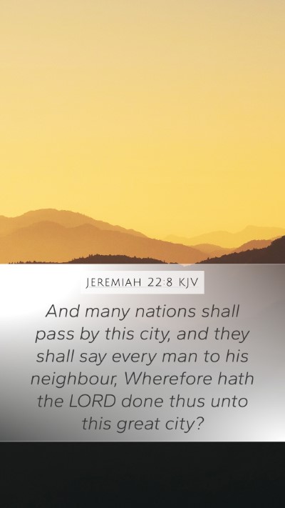 Jeremiah 22:8 KJV Bible Verse Image