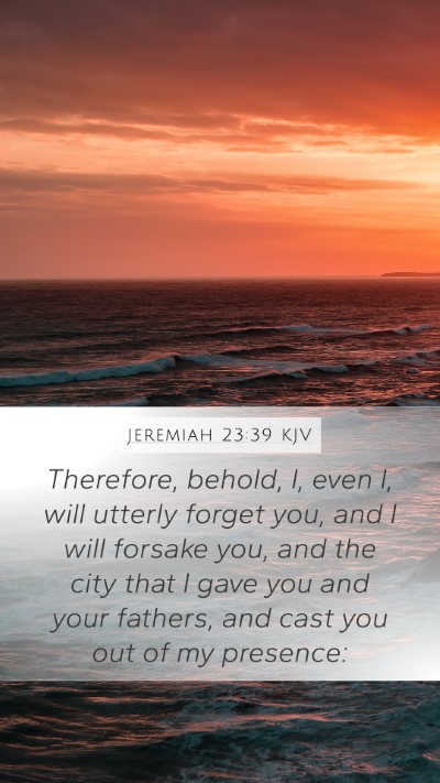 Jeremiah 23:39 KJV Bible Verse Image