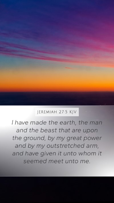 Jeremiah 27:5 KJV Bible Verse Image