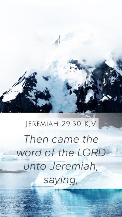 Jeremiah 29:30 KJV Mobile Phone Wallpaper - Then came the word of the LORD unto Jeremiah, - Mobile Bible Verse Wallpaper