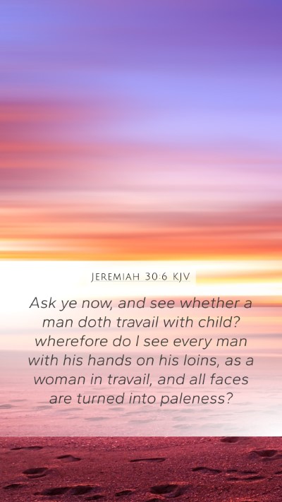 Jeremiah 30:6 KJV Bible Verse Image