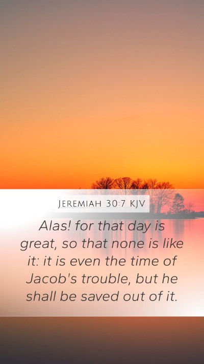 Jeremiah 30:7 KJV Bible Verse Image
