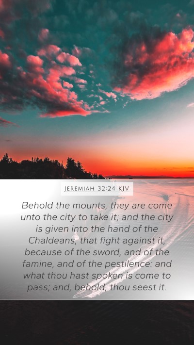 Jeremiah 32:24 KJV Bible Verse Image