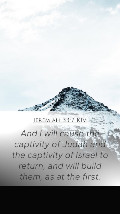 Jeremiah 33:7 KJV Bible Verse Image