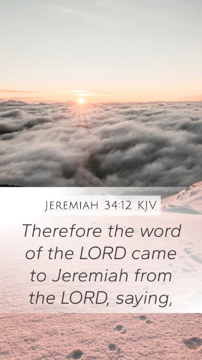 Jeremiah 34:12 KJV Mobile Phone Wallpaper - Therefore the word of the LORD came to Jeremiah - Mobile Bible Verse Wallpaper