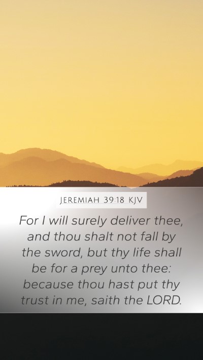 Jeremiah 39:18 KJV Bible Verse Image