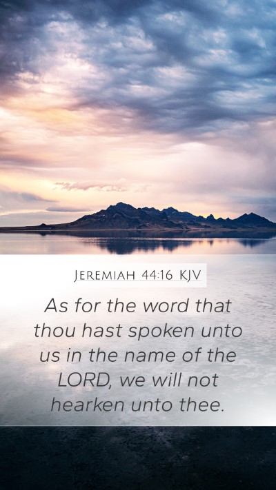 Jeremiah 44:16 KJV Bible Verse Image