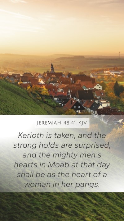 Jeremiah 48:41 KJV Bible Verse Image