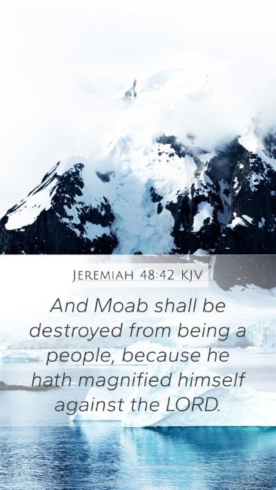 Jeremiah 48:42 KJV Bible Verse Image