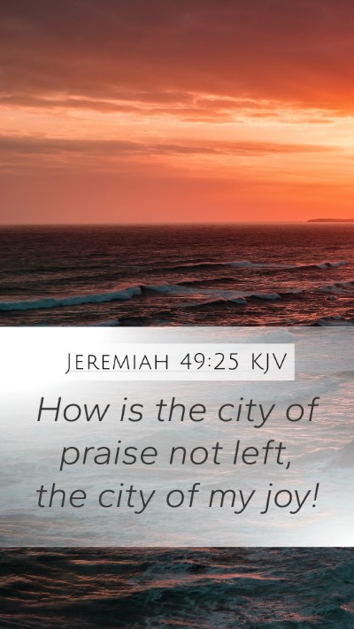 Jeremiah 49:25 KJV Bible Verse Image