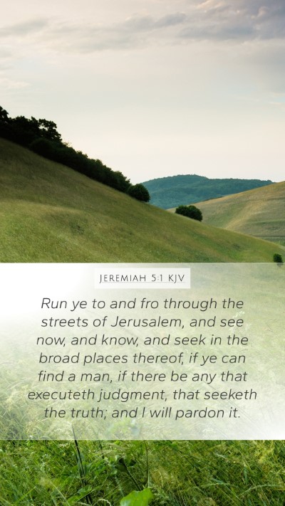 Jeremiah 5:1 KJV Mobile Phone Wallpaper - Run ye to and fro through the streets of - Mobile Bible Verse Wallpaper