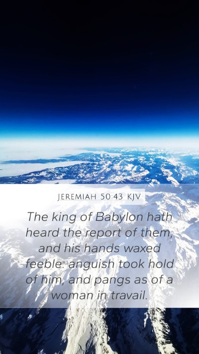 Jeremiah 50:43 KJV Bible Verse Image