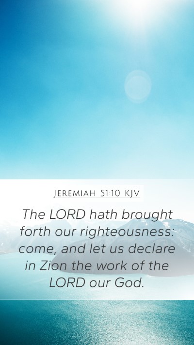 Jeremiah 51:10 KJV Bible Verse Image