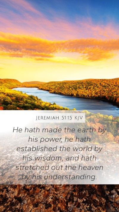 Jeremiah 51:15 KJV Bible Verse Image