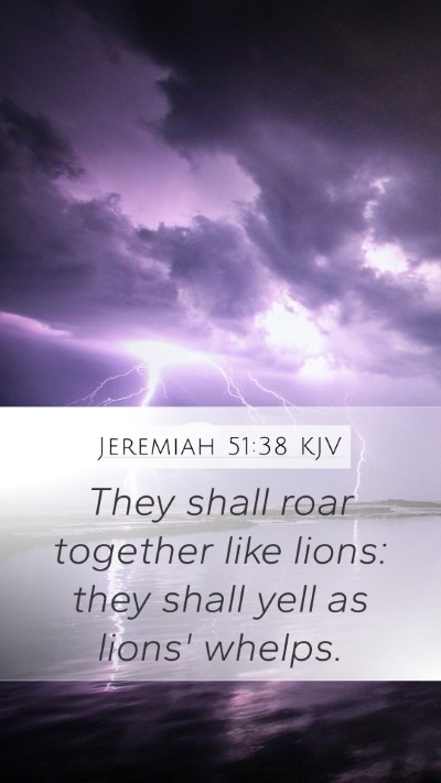 Jeremiah 51:38 KJV Bible Verse Image